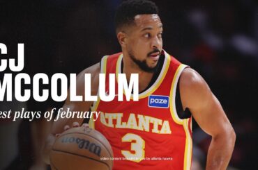 CJ McCollum Top Plays of the Month | Atlanta Hawks Highlights