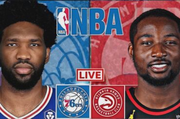 LIVE: PHILADELPHIA 76ERS vs ATLANTA HAWKS | NBA | PLAY BY PLAY | SCOREBOARD