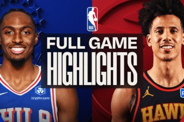 76ERS at HAWKS | FULL GAME HIGHLIGHTS | March 7, 2026