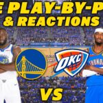 Golden State Warriors vs Oklahoma City Thunder | Live Play-By-Play & Reactions