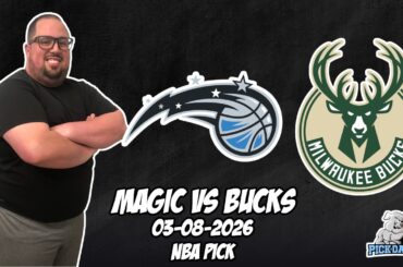 Orlando Magic vs Milwaukee Bucks 3/8/26 NBA Free Picks & Prediction | NBA Betting Tips