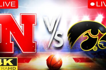 [LIVE] Iowa vs Nebraska | Men’s College Basketball 2026 | LIVE 4K NCAA Basketball
