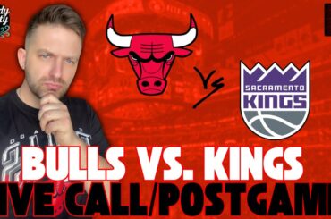 Chicago Bulls vs Sacramento Kings LIVE 🔴 | Play-by-Play + Chicago Bulls Postgame Show