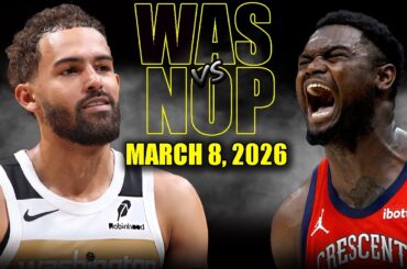 Washington Wizards vs New Orleans Pelicans Full Game Highlights – March 8, 2026 | NBA Season