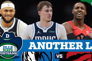 Dallas Mavericks Make TOO MANY Mistakes In Loss To Raptors | DLLS MAVS POSTGAME