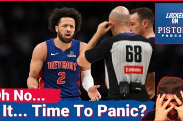 UH OH: Is It Time.. To PANIC About The Detroit Pistons After Recent BRUTAL Play?