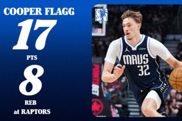 Cooper Flagg (17 PTS 8 REB) at Toronto Raptors | March 8, 2026