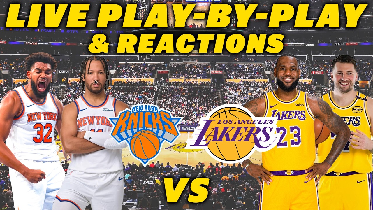 New York Knicks vs Los Angeles Lakers | Live Play-By-Play & Reactions