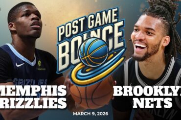 Post Game Bounce: Memphis Grizzlies vs Brooklyn Nets