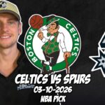 Boston Celtics vs San Antonio Spurs 3/10/26 NBA Free Picks & Prediction | NBA Betting Tips