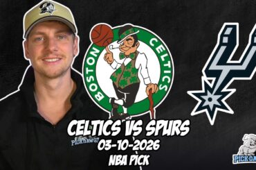 Boston Celtics vs San Antonio Spurs 3/10/26 NBA Free Picks & Prediction | NBA Betting Tips