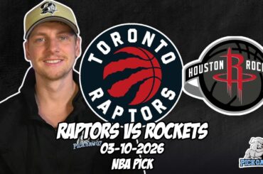 Toronto Raptors vs Houston Rockets 3/10/26 NBA Free Picks & Prediction | NBA Betting Tips