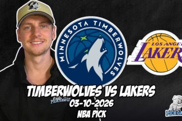 Minnesota Timberwolves vs Los Angeles Lakers 3/10/26 NBA Free Picks & Prediction | NBA Betting Tips