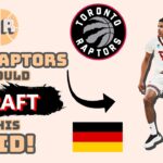 The Raptors Should Draft This German/American Prospect