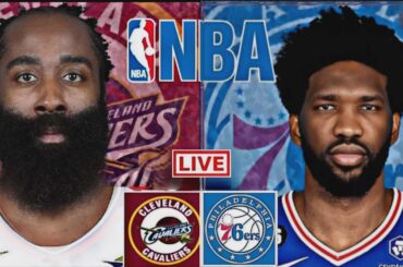 NBA LIVE: CLEVELAND CAVALIERS vs PHILADELPHIA 76ERS (LIVESCORE)