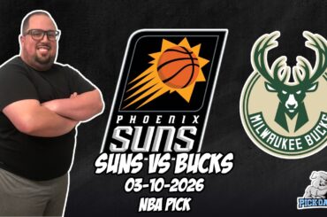 Phoenix Suns vs Milwaukee Bucks 3/10/26 NBA Free Picks & Prediction | NBA Betting Tips