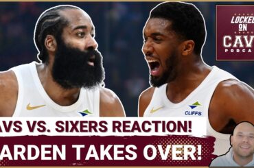 REACTION: James Harden TAKES OVER In Cleveland Cavaliers WIN Over Philly! | Is this the BLUEPRINT?