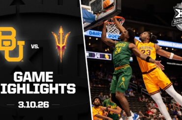 Baylor vs. Arizona State Highlights | 2026 Phillips 66 Big 12 Men’s Basketball Tournament