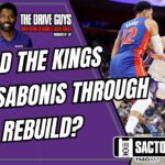 Should the Sacramento Kings keeps Domantas Sabonis through their rebuild?