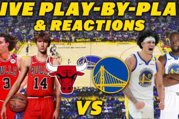 Chicago Bulls vs Golden State Warriors | Live Play-By-Play & Reactions