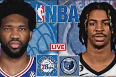 NBA LIVE: MEMPHIS GRIZZLIES vs PHILADELPHIA 76ERS (LIVESCORE)