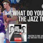 Why Fans Shouldn’t Overreact After the Utah Jazz Win vs the Warriors | Jake & Ben