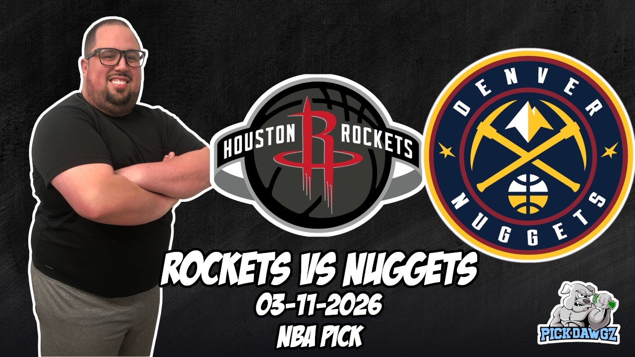 Houston Rockets vs Denver Nuggets 3/11/26 NBA Free Picks & Prediction | NBA Betting Tips