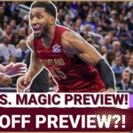PREVIEW: Could the Cleveland Cavaliers and Orlando Magic Square Off In the PLAYOFFS?!