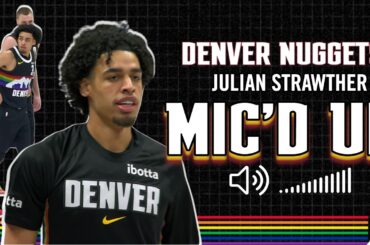 Denver Nuggets Mic'd Up | Julian Strawther 🎙️