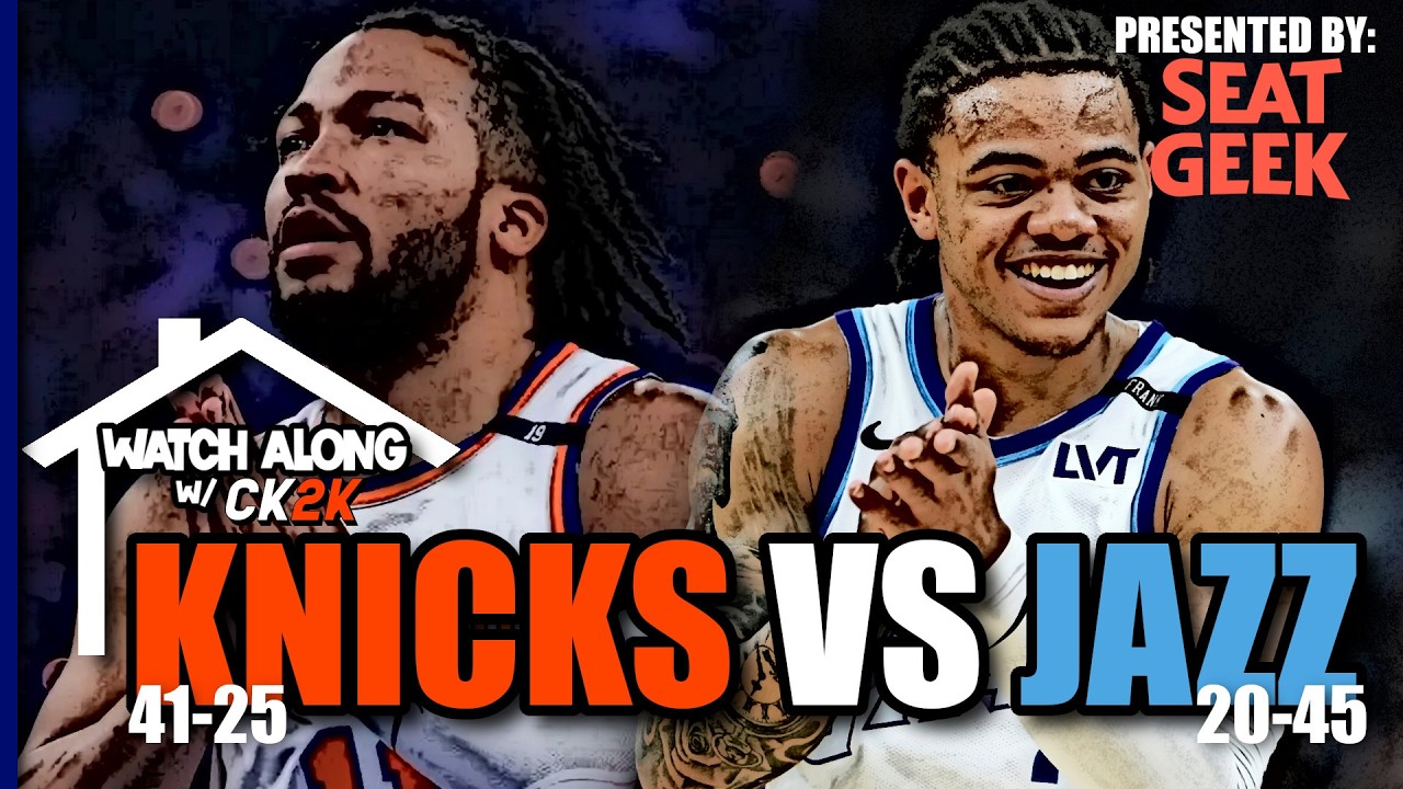 NEW YORK KNICKS VS UTAH JAZZ LIVE PLAY BY PLAY! | WATCH ALONG W/ CK2K
