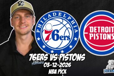 Philadelphia 76ers vs Detroit Pistons 3/12/26 NBA Free Picks & Prediction | NBA Betting Tips