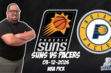 Phoenix Suns vs Indiana Pacers 3/12/26 NBA Free Picks & Prediction | NBA Betting Tips