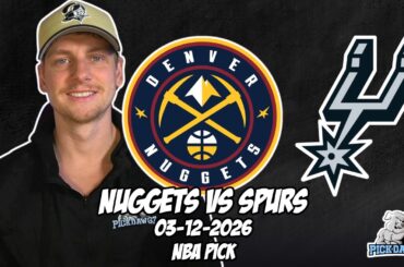 Denver Nuggets vs San Antonio Spurs 3/12/26 NBA Free Picks & Prediction | NBA Betting Tips