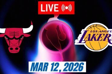 NBA LIVE! Los Angeles Lakers vs Chicago Bulls March 12, 2026 | 2026 NBA Season Live 2K