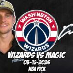 Washington Wizards vs Orlando Magic 3/12/26 NBA Free Picks & Prediction | NBA Betting Tips