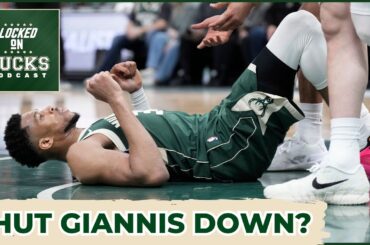 Should the Milwaukee Bucks SHUT DOWN Giannis Antetokounmpo for the Rest of the Season?