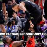 How did the Raptors get from 2019 to here? A quick look at the past 7 years