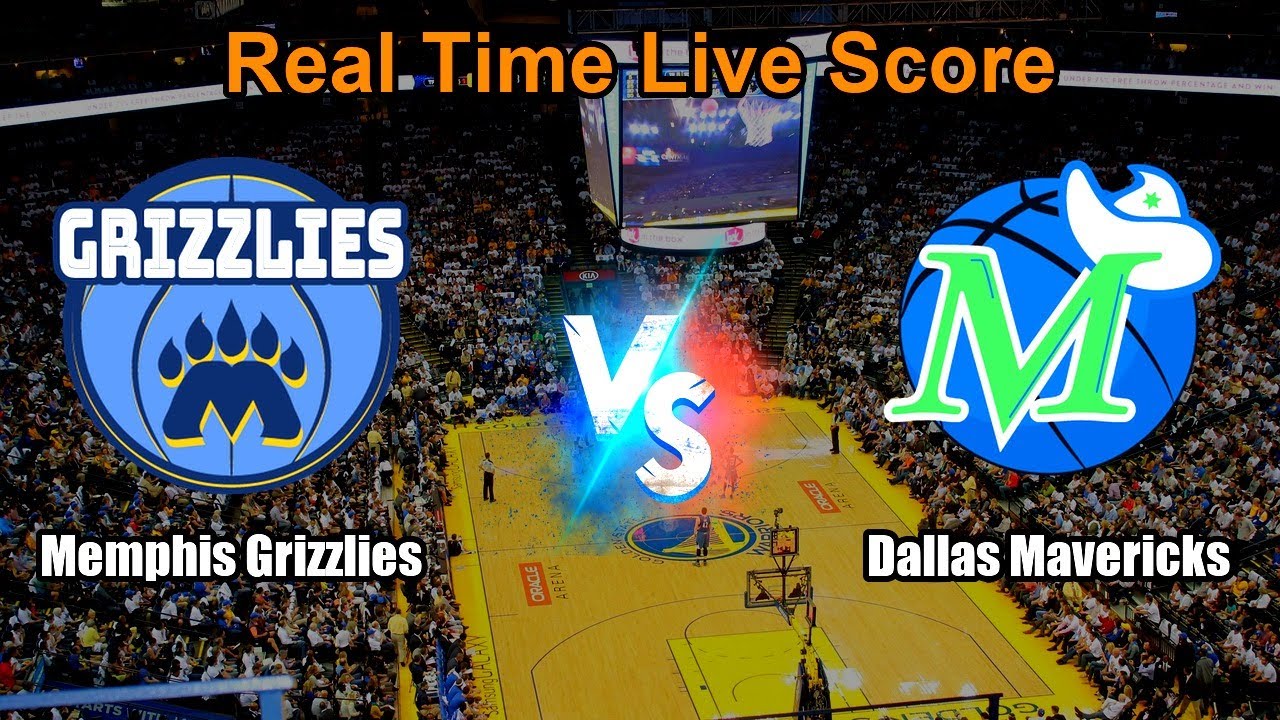 Memphis Grizzlies vs Dallas Mavericks Live Score - USA NBA