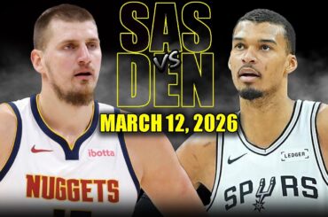 San Antonio Spurs vs Denver Nuggets Full Game Highlights – March 12, 2026 | NBA Season