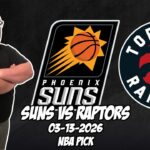 Phoenix Suns vs Toronto Raptors 3/13/26 NBA Free Picks & Prediction | NBA Betting Tips