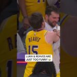 Reaves & Luka are pure comedy 🤣