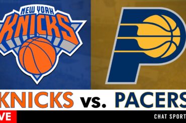 Knicks vs. Pacers Live Streaming Scoreboard, Play-By-Play, Highlights & Stats | NBA Livestream