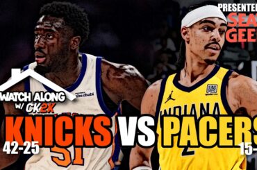 NEW YORK KNICKS VS INDIANA PACERS LIVE PLAY BY PLAY! | WATCH ALONG W/ CK2K
