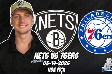 Brooklyn Nets vs Philadelphia 76ers 3/14/26 NBA Free Picks & Prediction | NBA Betting Tips