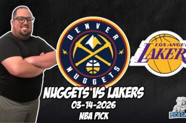 Denver Nuggets vs Los Angeles Lakers 3/14/26 NBA Free Picks & Prediction | NBA Betting Tips
