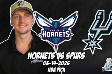 Charlotte Hornets vs San Antonio Spurs 3/14/26 NBA Free Picks & Prediction | NBA Betting Tips