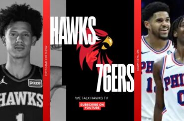 WE TALK HAWKS TV. HAWKS VS 76ERS POST GAME LIVE SHOW