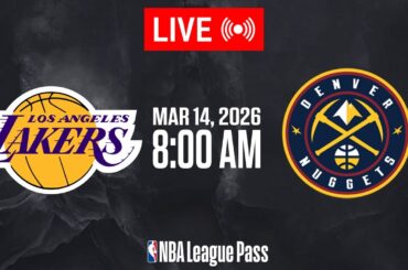 NBA LIVE! Los Angeles Lakers vs Denver Nuggets | March 14, 2026 | NBA Today NBA 2K26 Gameplay