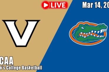 Vanderbilt vs. Florida LIVE | NCAAM Mar 14, 2026 | Men's College Basketball LIVE