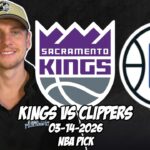 Sacramento Kings vs Los Angeles Clippers 3/14/26 NBA Free Picks & Prediction | NBA Betting Tips